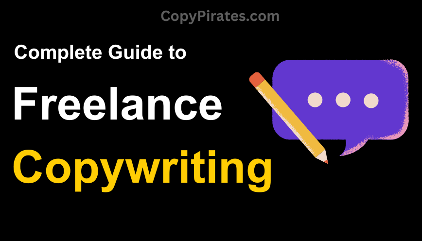 Step By Step Guide to Freelance Copywriting